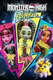 Watching The 16 Monster High Movies In Order: The Ultimate Guide 15 electrified