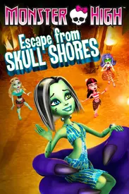 Watching The 16 Monster High Movies In Order: The Ultimate Guide 5 escape from skull shores