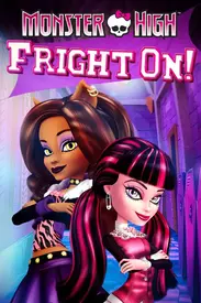 Watching The 16 Monster High Movies In Order: The Ultimate Guide 2 fright on