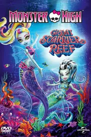 Watching The 16 Monster High Movies In Order: The Ultimate Guide 13 great scarrier reef
